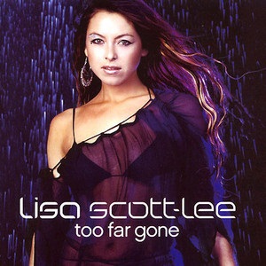 Lisa Scott-Lee - Too Far Gone - Can't Stop The Pop